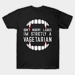 Don't worry ladies... Tee T-Shirt